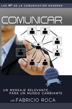 Paperback Comunicar: Las 4P de la Comunicacion Moderna [Spanish] Book