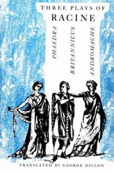 Paperback Three Plays of Racine: Phaedra, Andromache, and Britannicus Book