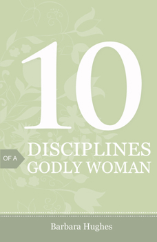 Paperback 10 Disciplines of a Godly Woman (25-Pack) Book