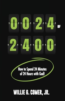 Paperback 24 of 24: How to Spend 24 Minutes of 24 Hours with God Book