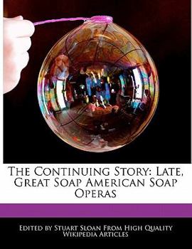 Paperback The Continuing Story: Late, Great Soap American Soap Operas Book