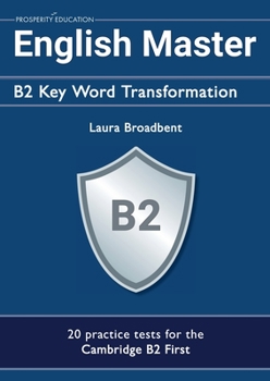 Paperback English Master B2 Key Word Transformation (20 practice tests for the Cambridge First): 200 test questions with answer keys Book