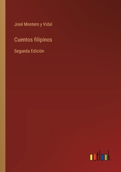 Paperback Cuentos filipinos: Segunda Edición [Spanish] Book