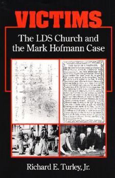 Hardcover Victims: The Lds Church and the Mark Hofmann Case Book