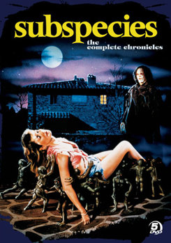 Subspecies: The Complete Chronicles