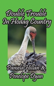 Hardcover Double Trouble In Hodag Country Book