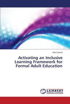 Paperback Activating an Inclusive Learning Framework for Formal Adult Education Book