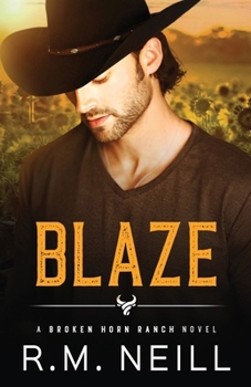 Blaze: MM Billionaire Cowboy Romance (The Broken Horn Ranch) - Book #2 of the Broken Horn Ranch