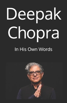 Paperback Deepak Chopra: In His Own Words Book