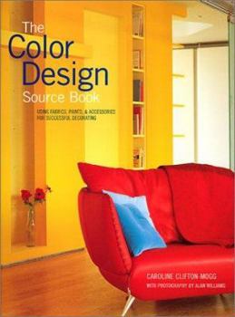 Hardcover The Color Design Sourcebook: Using Fabrics, Paints & Accessories for Successful Decorating Book