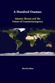 Paperback A Hundred Osamas: Islamist Threats And The Future Of Counterinsurgency Book