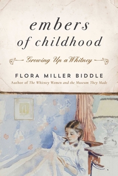 Hardcover Embers of Childhood: Growing Up a Whitney Book