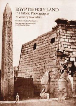 Paperback Egypt and the Holy Land in Historic Photographs: 77 Views Book