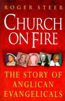 Hardcover Church on Fire: The Story of Anglican Evangelicals Book