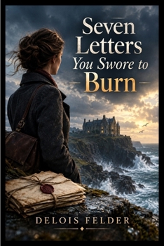 Paperback Seven Letters You Swore to Burn Book