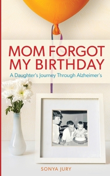 Paperback Mom Forgot My Birthday Book