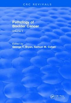 Paperback Pathology of Bladder Cancer (1983): Volume II Book