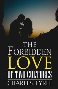 Paperback The Forbidden Love of Two Cultures Book