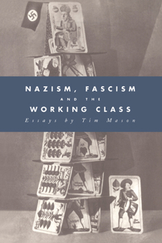 Paperback Nazism, Fascism and the Working Class Book