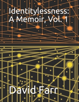 Paperback Identitylessness: A Memoir, Vol. 1 Book