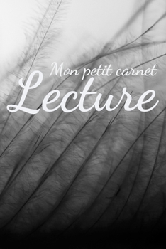 Mon Petit Carnet De Lecture: Mon cahier de lecture | 100 Fiches de lecture à remplir | Idéal cadeau pour les lecteurs et lectrices | 130 Pages. (French Edition)