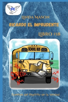 Paperback Ricardo el Imprudente: Libro # 18 [Spanish] Book