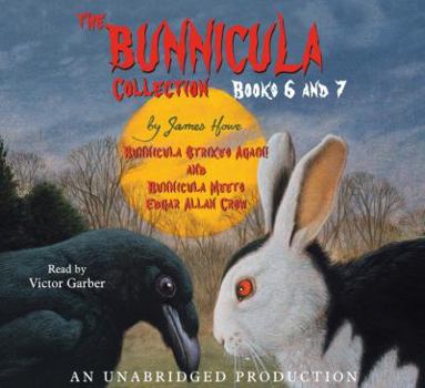 The Bunnicula Collection: Books 6-7: Bunnicula Strikes Again! Bunnicula Meets Edgar Allan Crow - Book  of the Bunnicula