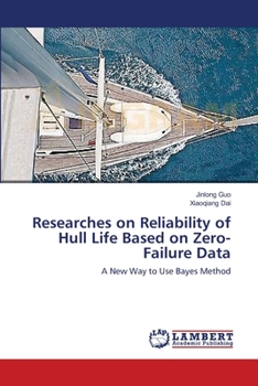 Paperback Researches on Reliability of Hull Life Based on Zero-Failure Data Book