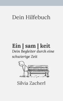 Paperback Dein Hilfebuch - Einsamkeit: Dein Begleiter durch eine schwierige Zeit [German] Book