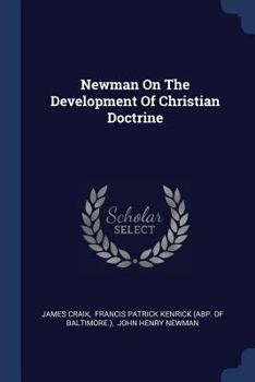 Paperback Newman On The Development Of Christian Doctrine Book