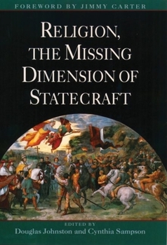 Hardcover Religion, The Missing Dimension of Statecraft Book