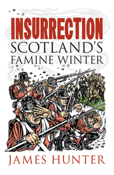 Mass Market Paperback Insurrection: Scotland's Famine Winter Book