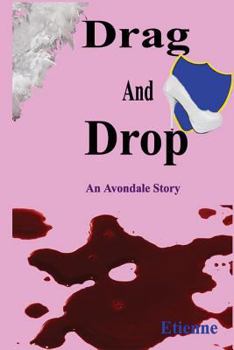 Paperback Drag and Drop: (An Avondale Story) Book