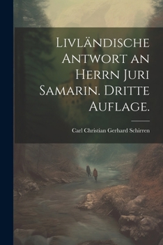 Paperback Livländische Antwort an Herrn Juri Samarin. Dritte Auflage. [German] Book