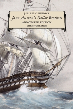 Jane Austen's Sailor Brothers: Annotated Edition