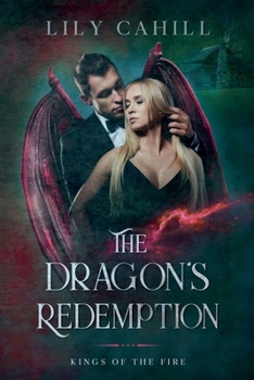 The Dragon's Redemption - Book #4 of the Kings of the Fire