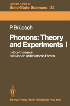 Paperback Phonons: Theory and Experiments I: Lattice Dynamics and Models of Interatomic Forces Book
