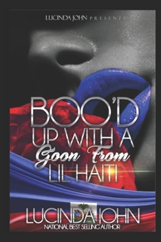 Paperback Boo'd Up With A Goon From Lil Haiti: A Novella Book