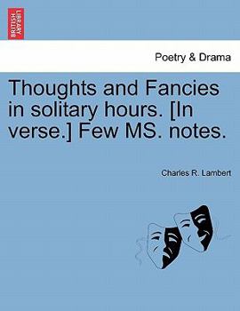 Paperback Thoughts and Fancies in Solitary Hours. [In Verse.] Few Ms. Notes. Book