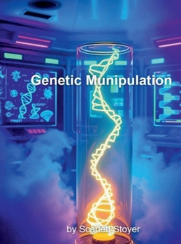 Genetic Munipulation