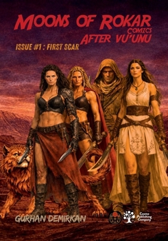Paperback First Scar: Issue # 1 (Moons of Rokar Comics - After Vu'unu) Book