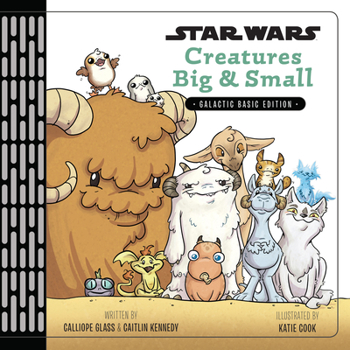 Hardcover Star Wars: Creatures Big & Small Book