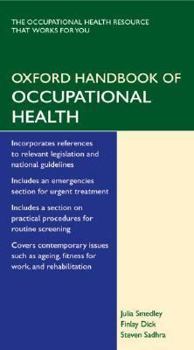 Flexibound Oxford Handbook of Occupational Health (Oxford Handbooks Series) Book