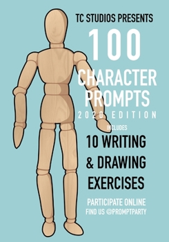 Paperback 100 Character Prompts: 2020 Edition Book
