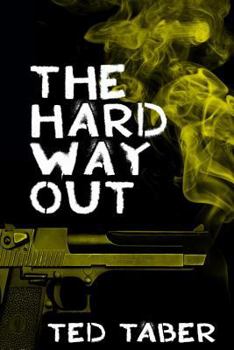 Paperback The Hard Way Out: A James Gang Adventure Book