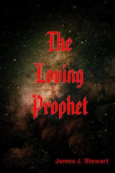 Paperback The Loving Prophet Book