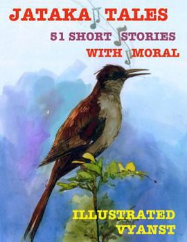 Paperback Jataka Tales - 51 short stories with Moral (Illustrated) Book
