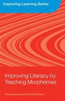 Paperback Improving Literacy by Teaching Morphemes Book