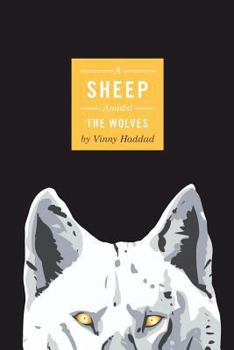 Paperback A Sheep Amidst the Wolves Book