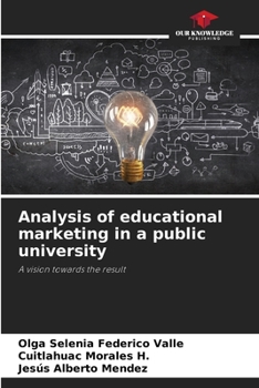 Paperback Analysis of educational marketing in a public university Book